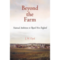 Beyond the Farm: National Ambitions in Rural New England