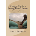 Caught Up in a Strong Desert Storm: The 101st Military Intelligence battalion in the Middle East, 1991