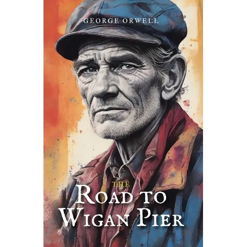 The Road to Wigan Pier - Paperback