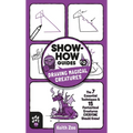 Show-How Guides: Drawing Magical Creatures: The 7 Essential Techniques & 15 Fantastical Creatures Everyone Should Know! - Paperback