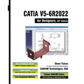 CATIA V5-6R2022 for Designers, 20th Edition - Paperback