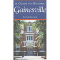 A Guide to Historic Gainesville - Paperback