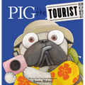 Pig the Tourist - Hardcover