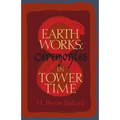 Earth Works: Ceremonies in Tower Time - Paperback