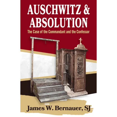 Auschwitz and Absolution: The Case of the Commandant and the Confessor - Paperback