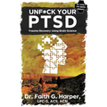 Unfuck Your Ptsd: Trauma Recovery Using Brain Science - Paperback
