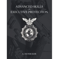 Advanced Skills in Executive Protection - Paperback
