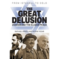 The Great Delusion: Zionism and the Elusive Peace - Paperback