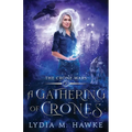 A Gathering of Crones - Paperback