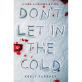 Don't Let in the Cold - Paperback
