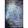 The Ghost in the Machine - Paperback