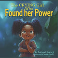 The Crying Girl Who Found Her Power - Paperback