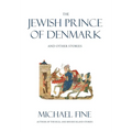 The Jewish Prince of Denmark - Hardcover
