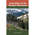 Loop Hikes in the Olympic Mountains - Paperback