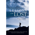 Lessons of the Lost: Finding Hope and Resilience in Work, Life, and the Wilderness
