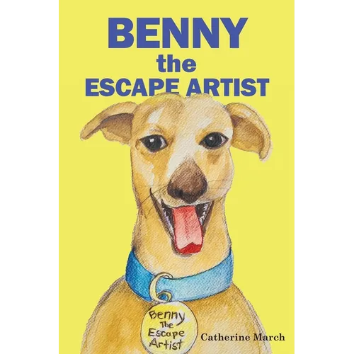 Benny the Escape Artist - Hardcover