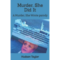 Murder, She Did It: A Murder, She Wrote parody - Paperback