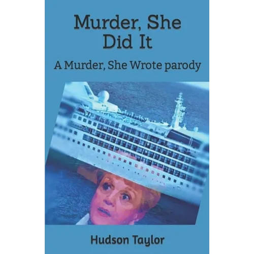 Murder, She Did It: A Murder, She Wrote parody - Paperback