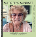Mildred's Mindset: Wisdom from a Woman Centenarian - Hardcover