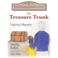 The Treasure Trunk: Exploring Calligraphy - Paperback