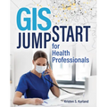 GIS Jump Start for Health Professionals - Paperback