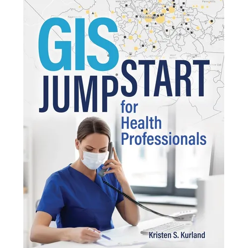 GIS Jump Start for Health Professionals - Paperback