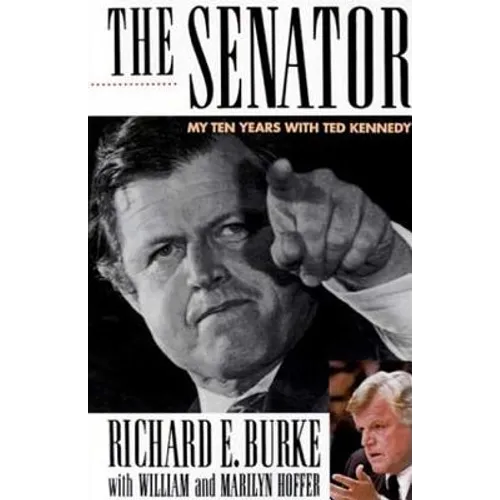 The Senator: My Years with Ted Kennedy