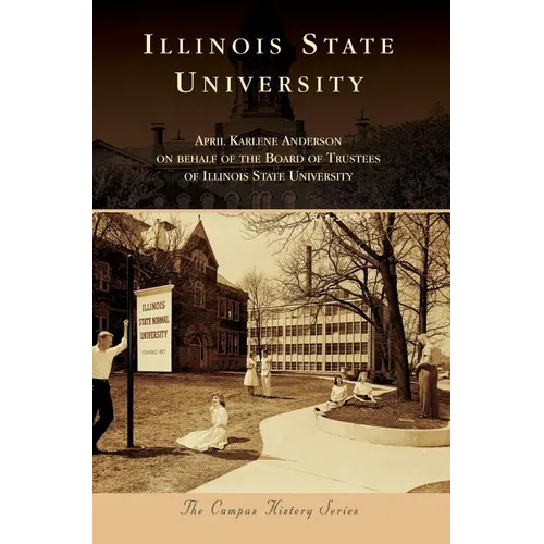 Illinois State University - Hardcover