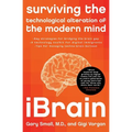 Ibrain: Surviving the Technological Alteration of the Modern Mind - Paperback