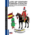 Late 18th Century Turkish Cavalry - Paperback