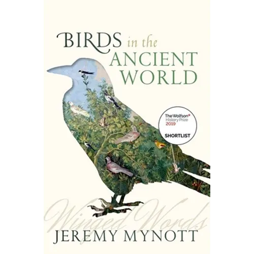 Birds in the Ancient World: Winged Words - Paperback