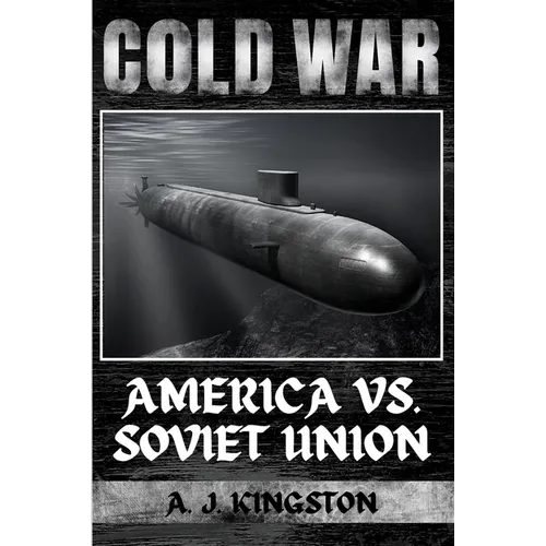 Cold War: America vs. Soviet Union