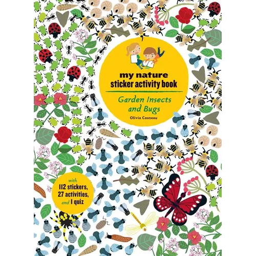 Garden Insects and Bugs: My Nature Sticker Activity Book - Paperback