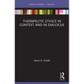 Therapeutic Ethics in Context and in Dialogue - Paperback