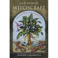 Old World Witchcraft: Ancient Ways for Modern Days - Paperback