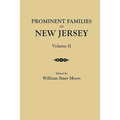 Prominent Families of New Jersey. in Two Volumes. Volume II