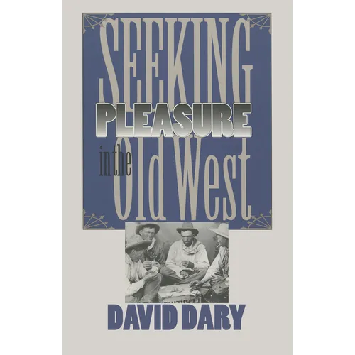 Seeking Pleasure in the Old West