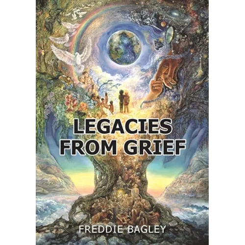 Legacies from Grief - Paperback