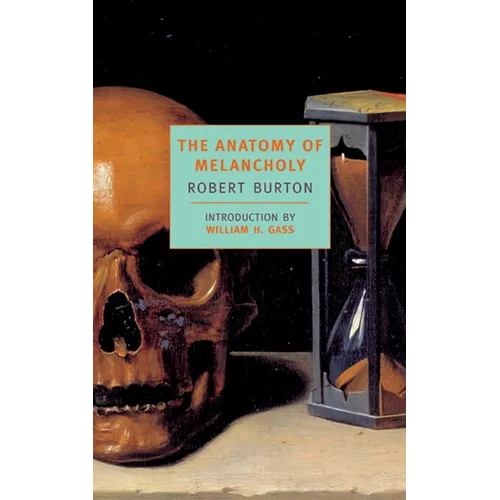The Anatomy of Melancholy - Paperback