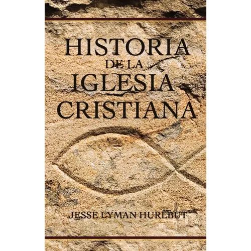 Historia de la Iglesia Cristiana - Hardcover