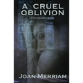 A Cruel Oblivion: A Tess Alexander Mystery - Paperback
