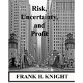 Risk, Uncertainty, and Profit