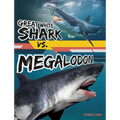 Great White Shark vs. Megalodon - Paperback