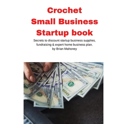 Crochet Small Business Startup book - Paperback
