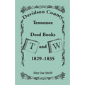 Davidson County, Tennessee Deed Book T and W, 1829-1835