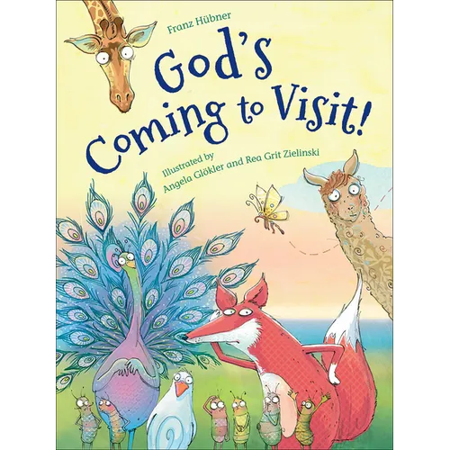 God's Coming to Visit! - Hardcover