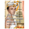 100 Great African Kings and Queens ( Volume 1 ): Contesting for glory and empire - Paperback
