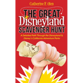 The Great Disneyland Scavenger Hunt: A Detailed Path Throughout the Disneyland and Disney's California Adventure Parks