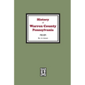History of Warren County, Pennsylvania with illustrations and Biographical sketches of some of its Prominent Men and Pioneers