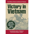 Victory in Vietnam: The Official History of the People's Army of Vietnam, 1954-1975
